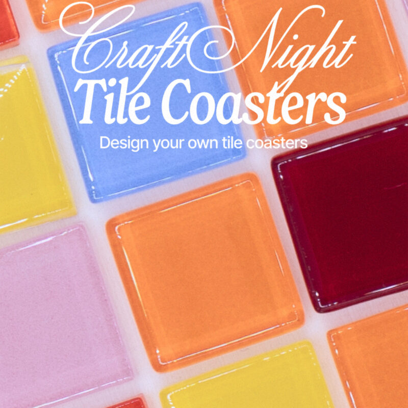 Craft Night - Tile Coasters - 08.04.