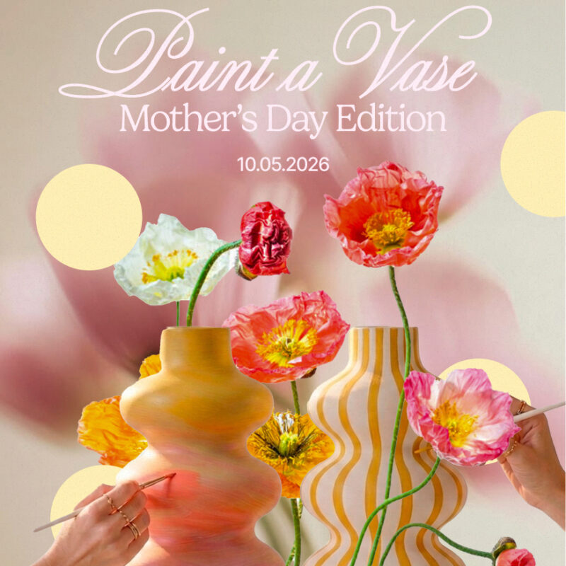 Paint a Vase - Mother’s Day Edition - 10.05.