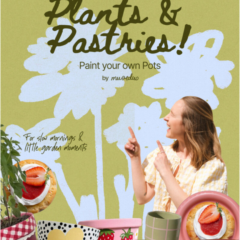 Plants & Pastries - Paint your own Pots  — 13.06.