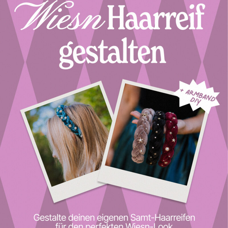 Wiesn Special: Samthaarreifen gestalten – 17.09.