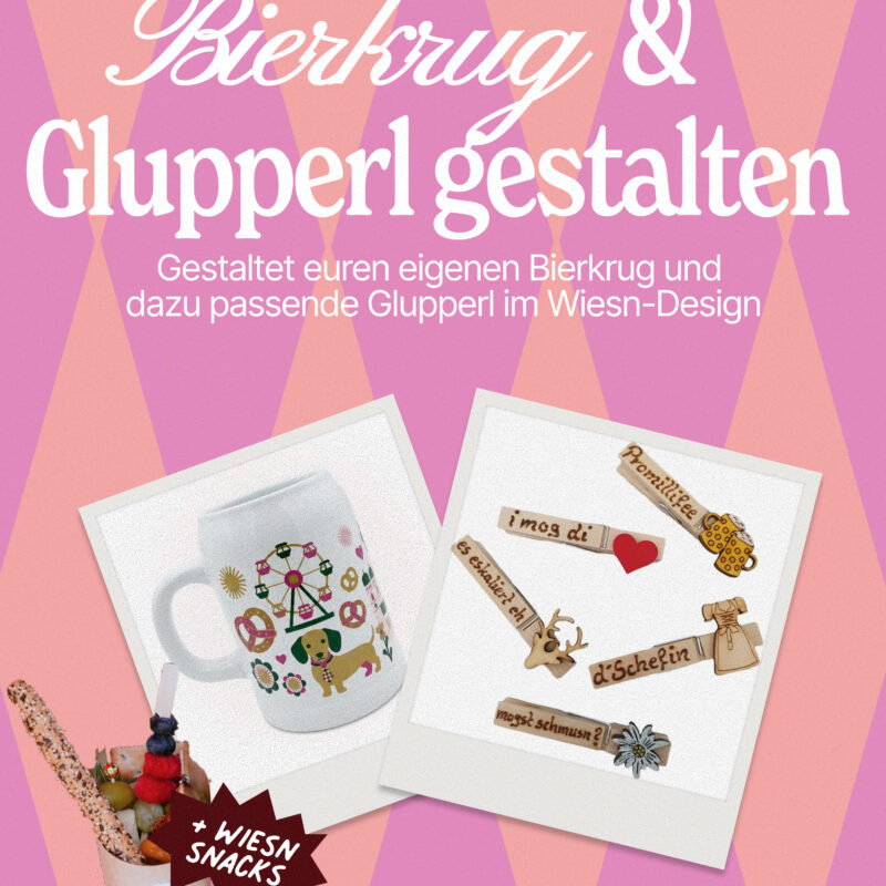Wiesn Special: Bierkrug & Glupperl gestalten – 15.09.